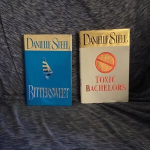 Two Danielle Steel books BITTERSWEET & TOXIC BACHELORS Hardcover